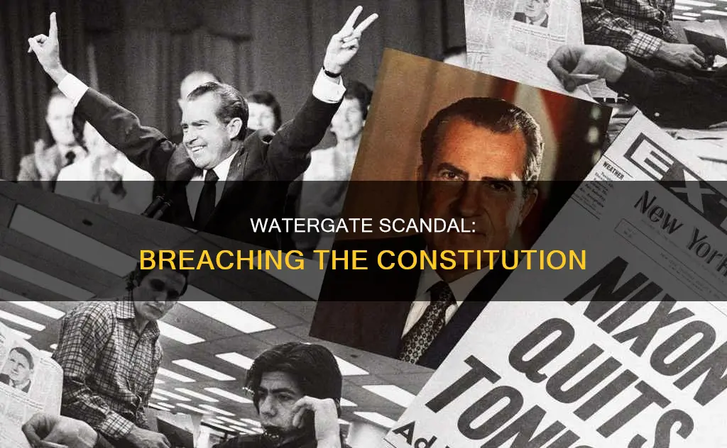 how was the constitution violated in the watergate scandal