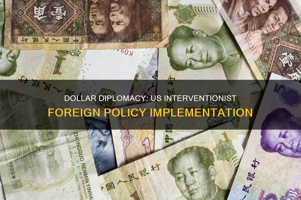 how was the dollar diplomacy implemented
