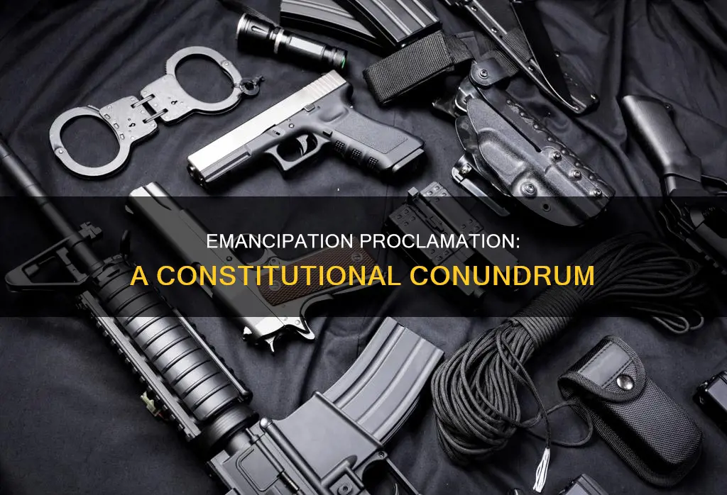 how was the emancipation proclamation a constitutional issue