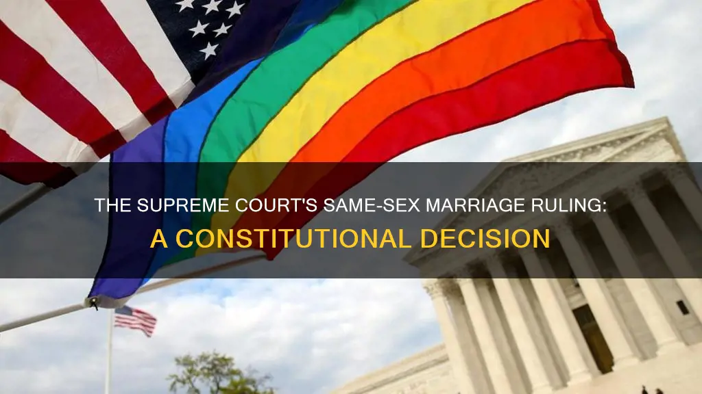 how was the same sex marriage decision constitutional