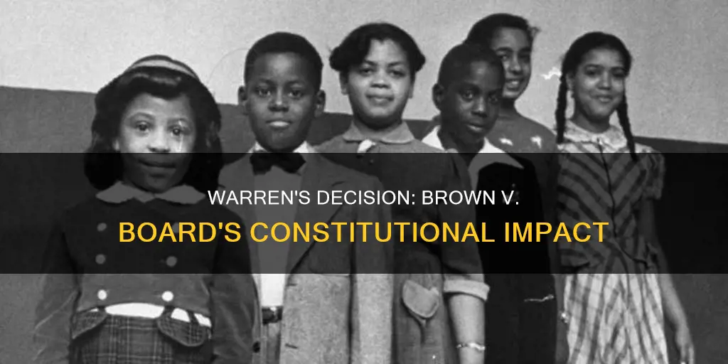 how was warren decision on brown loose constitution