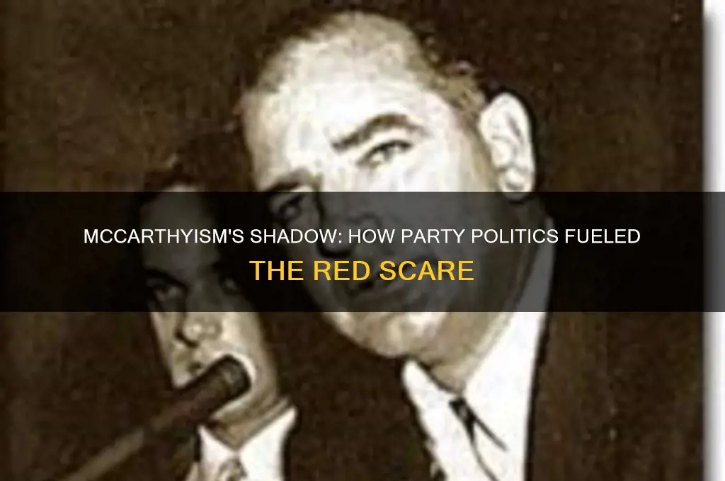 how were party politics and mccarthyism connected