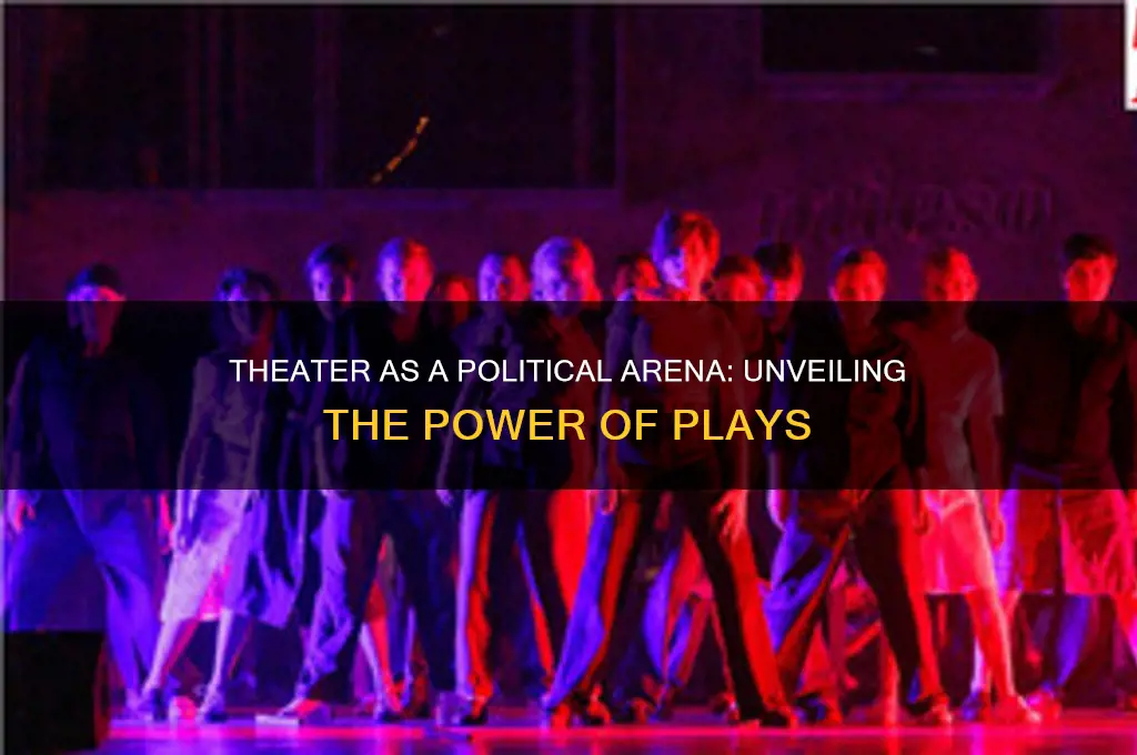how were plays political