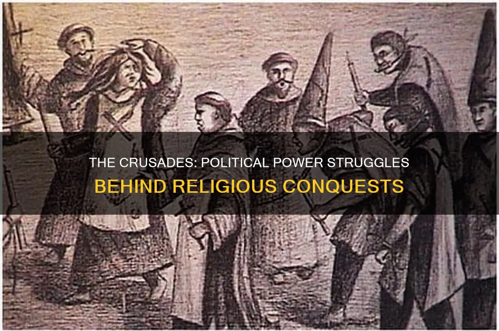 how were the crusades political