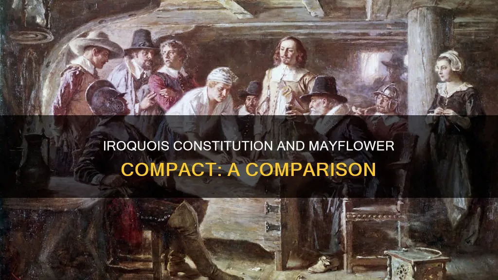 how were the iroquois constitution and the mayflower compact