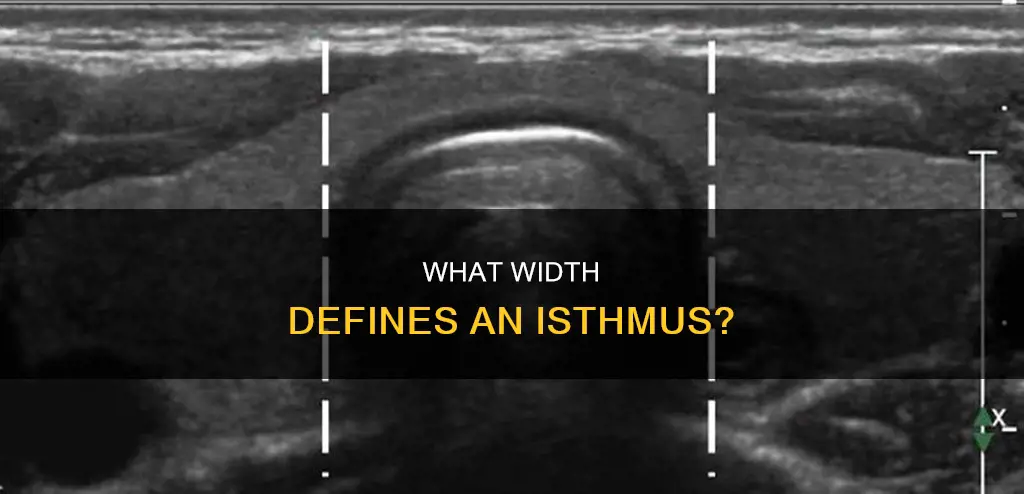 how wide of a strip constitutes an isthmus