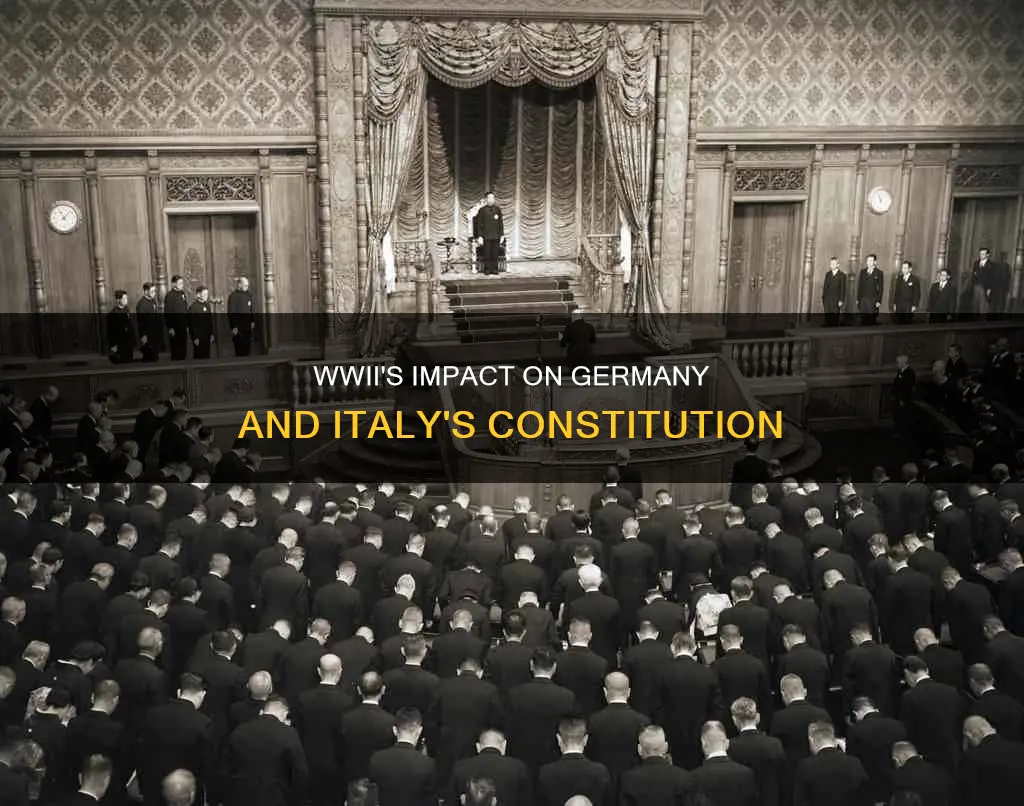 how world war two affect germany and italy constitution