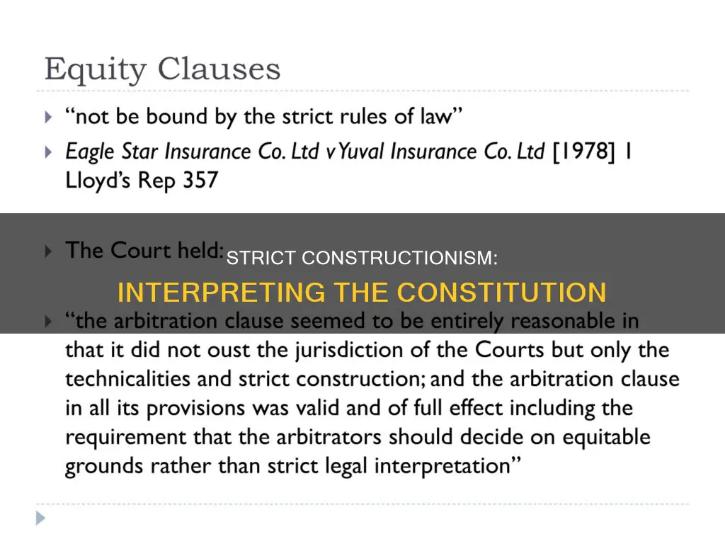 how would a strict constructionist view the constitution