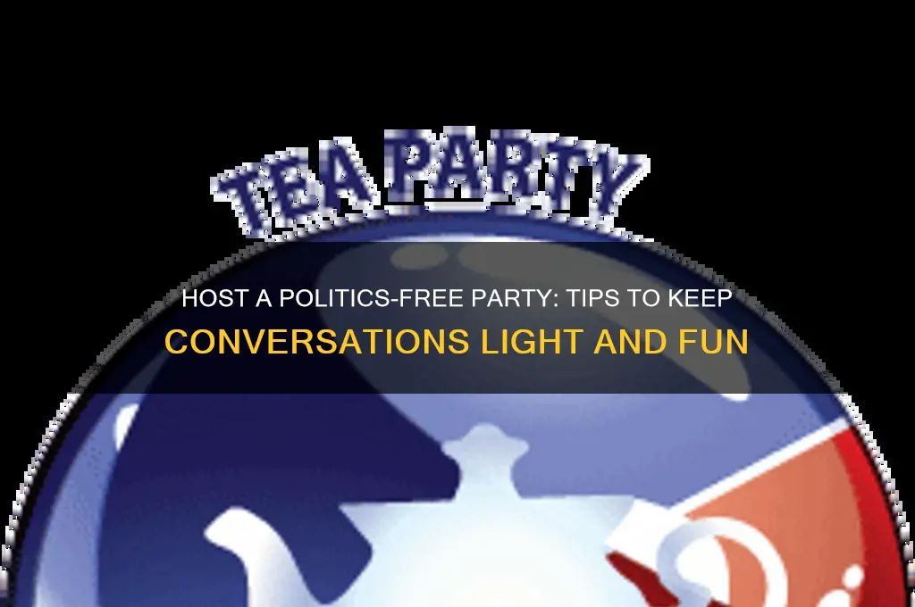 how yo keep party guests from talking about politica