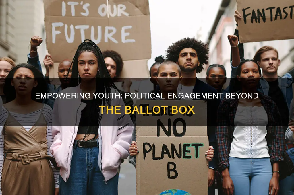 how young people can be politically active without voting