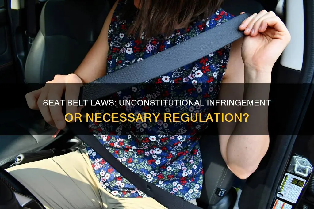 is a mandatory seat belt against the constitution
