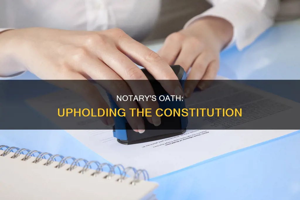 is a notary sworn to uphold the constitution