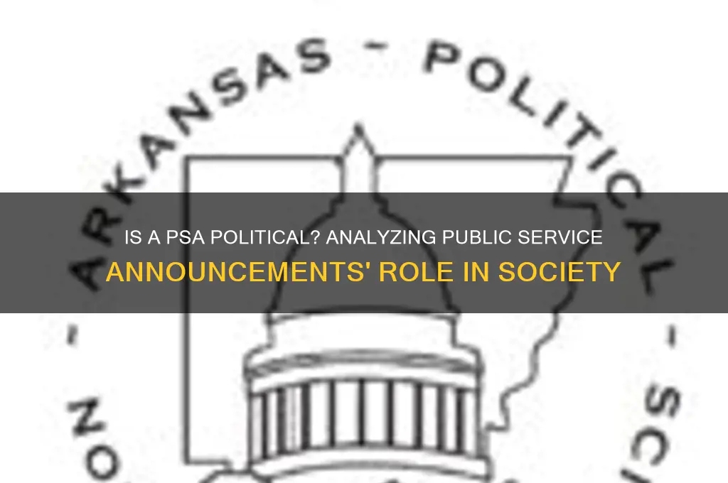 is a psa political
