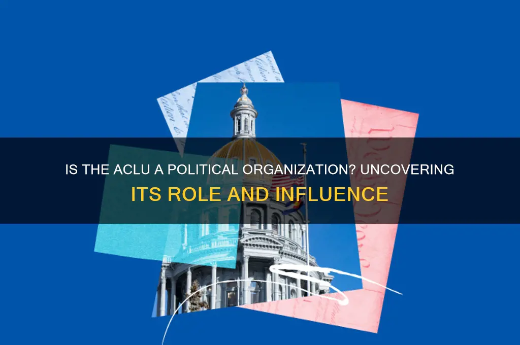 is aclu a political organization