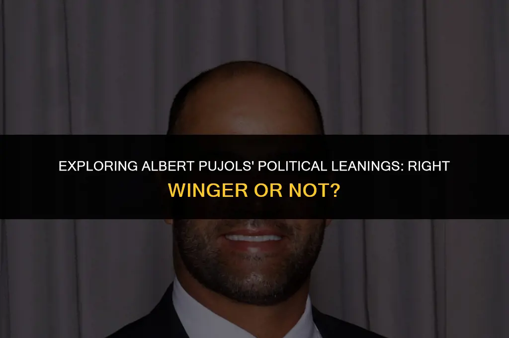is albert pujols a right winger in politics
