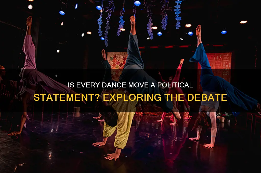 is all dance political