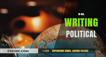 Is All Writing Political? Exploring the Intersection of Words and Power