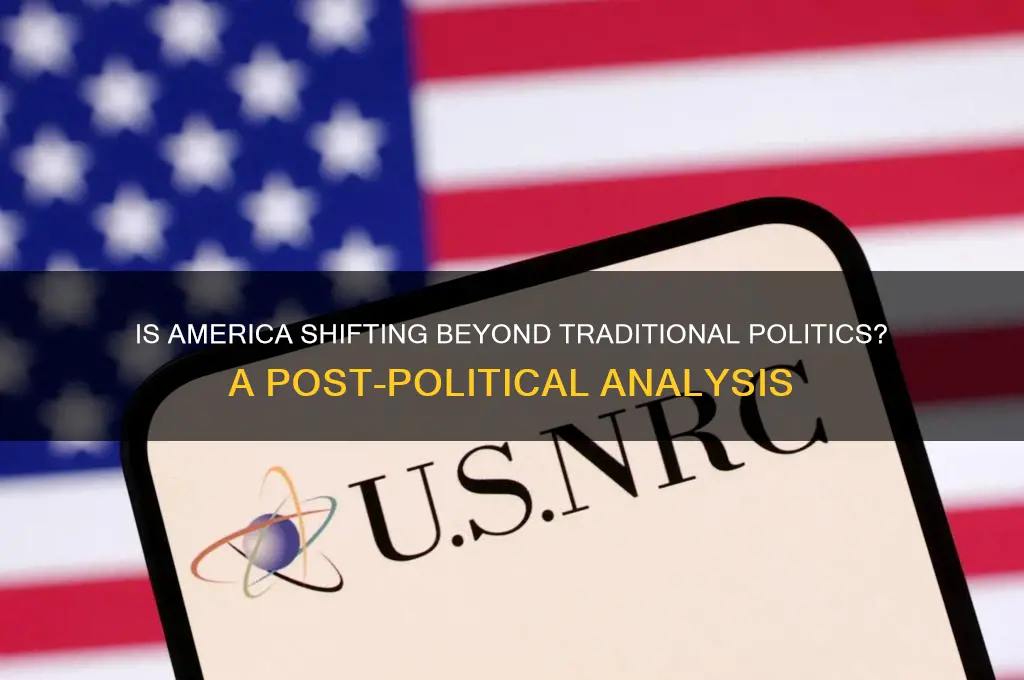 is america going post political