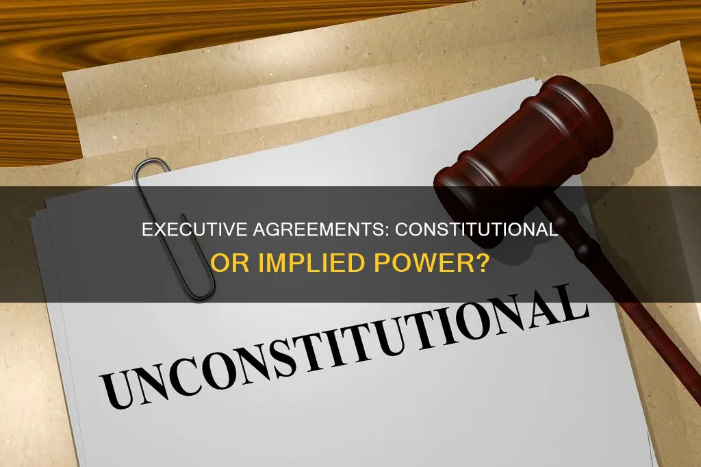 is an executive agreement an implied or constitutional power