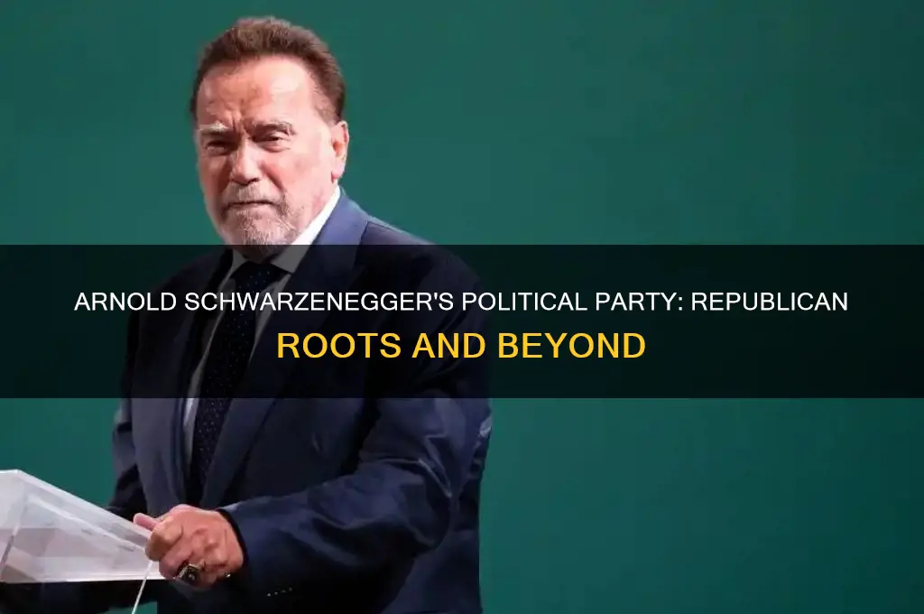is arnold schwarzenegger political party