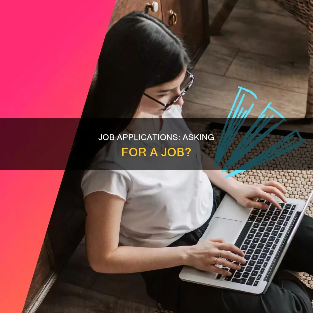 is asking for a job constitute as a