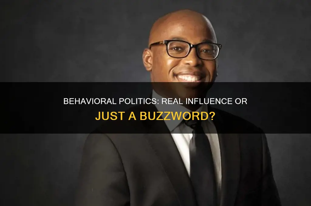 is behaviorial politics a thing