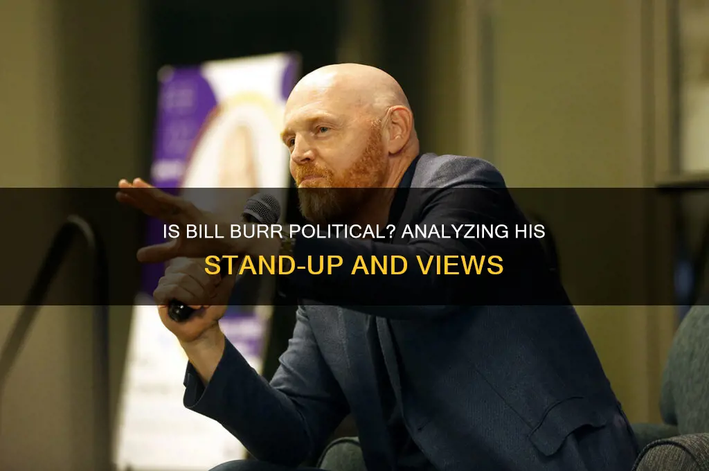is bill burr political
