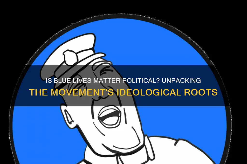 is blue lives matter political