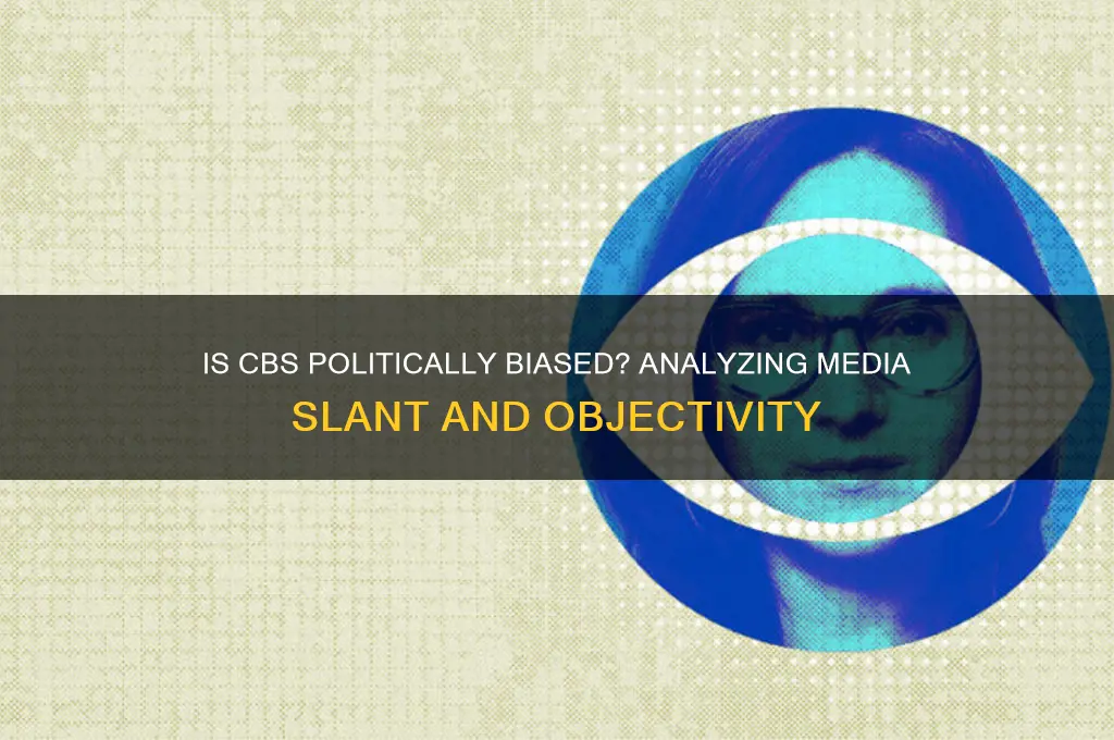 is cbs biased politically