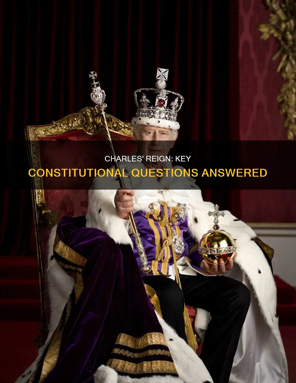 is charles already king and other key constitutional questions answered