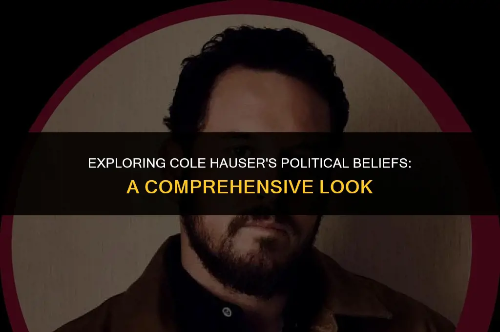 is cole hauser political affiliation