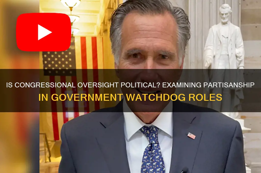 is congressional oversight political