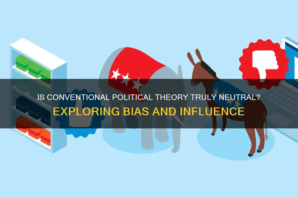 is conventional theory political