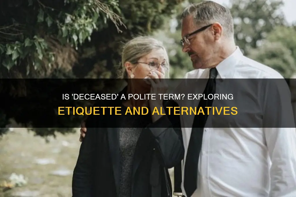 is deceased a polite word