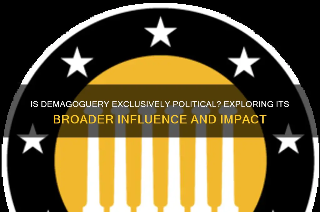 is demagoguery always political
