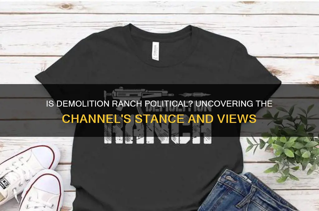 is demolition ranch political