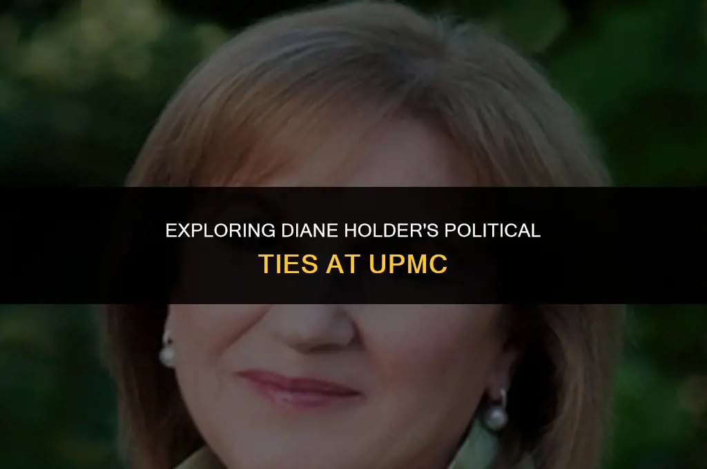 is diane holder upmc political affiliation