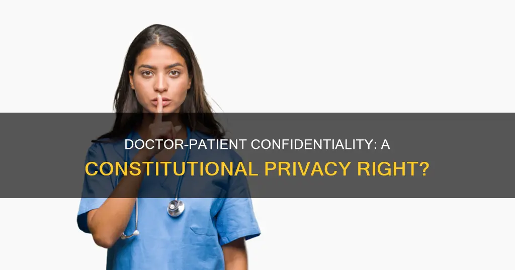 is doctor patient confidentiality a constitutionally protected zone of privacy