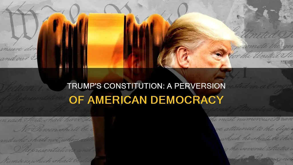 is donald trump seeking to pevert the constitution