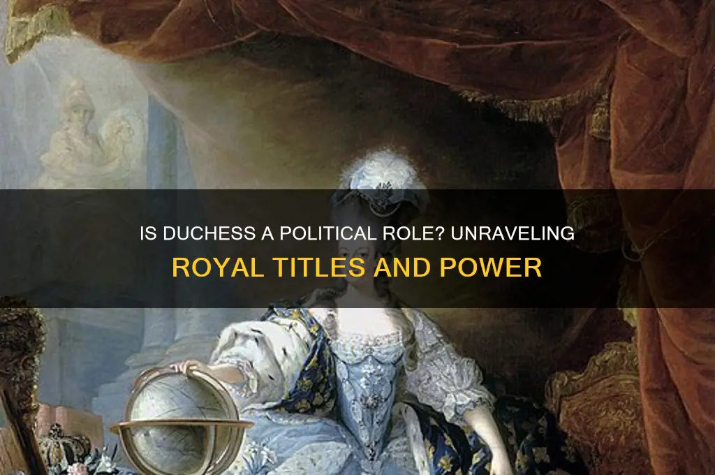 is duchess a political position