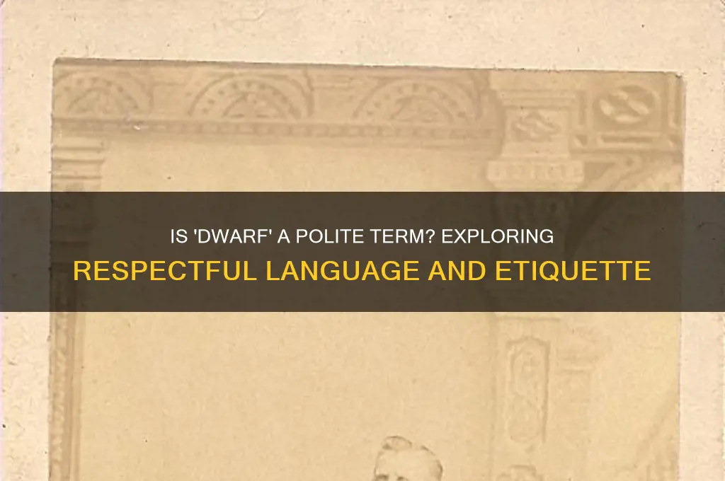 is dwarf a polite term