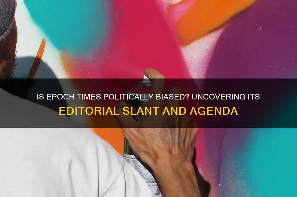 is epoch times slanted politically