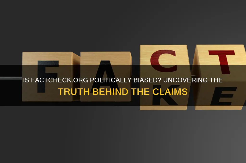 is factcheck org politically biased