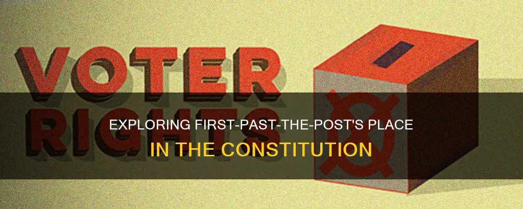 is first past the post in the constitution
