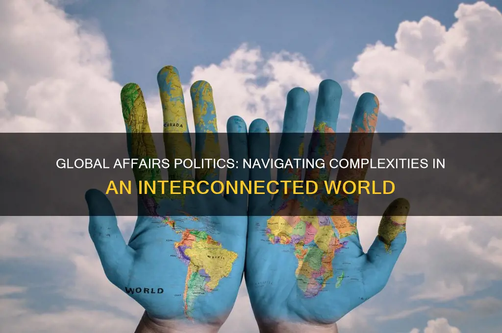 is global afairs politics