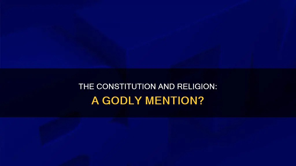 is god or religion mentioned in the constitution