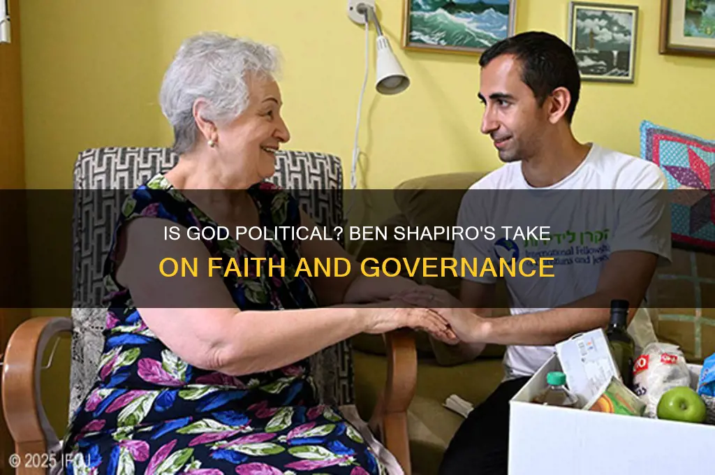 is god political ben shapiro