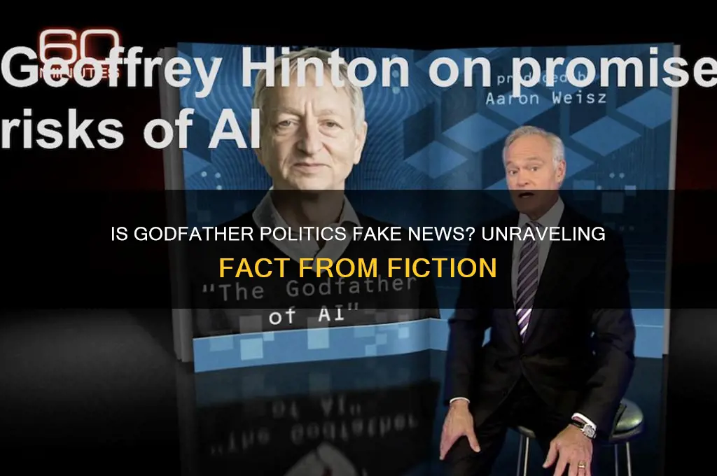 is godfather politics fake news