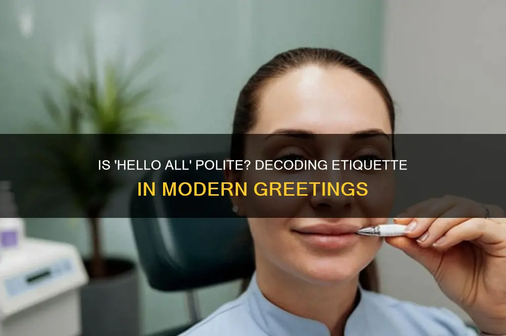 is hello all polite