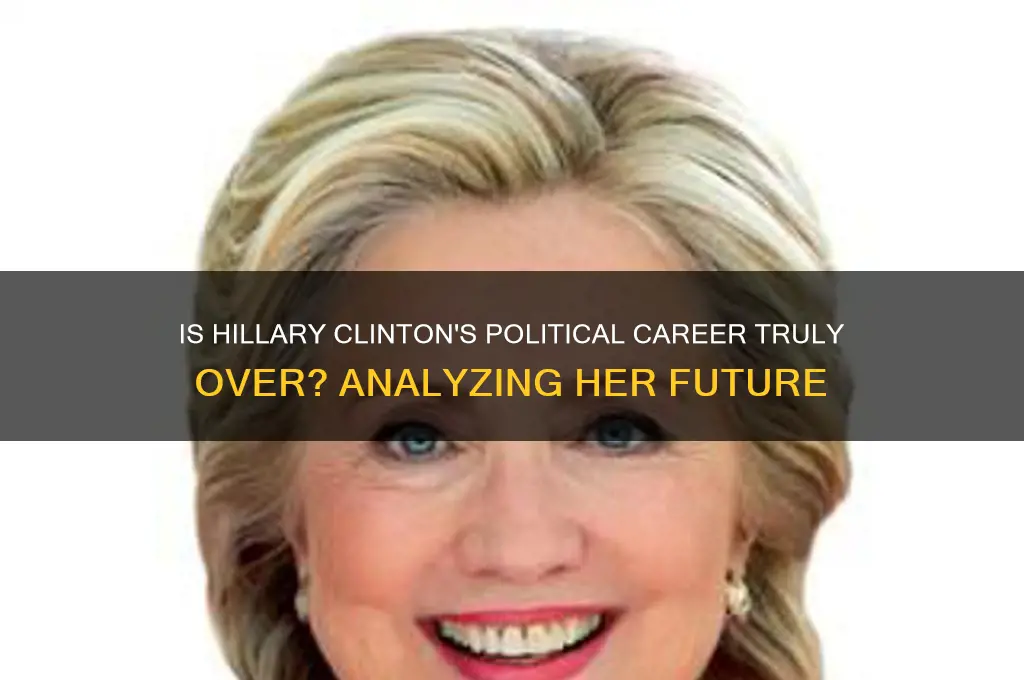 is hillary finished politically
